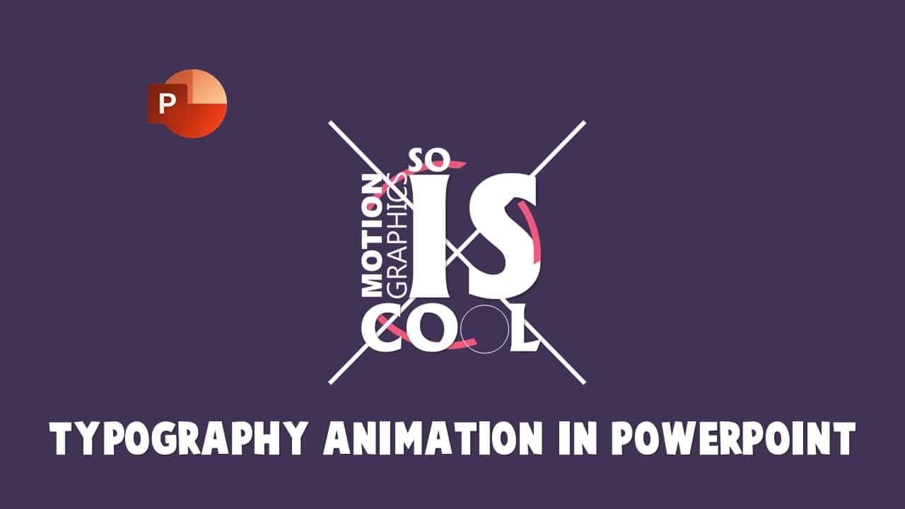 Kinetic Typography Animation in PowerPoint