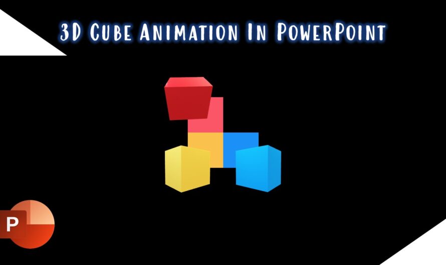 3D Cube Animation in PowerPoint Tutorial