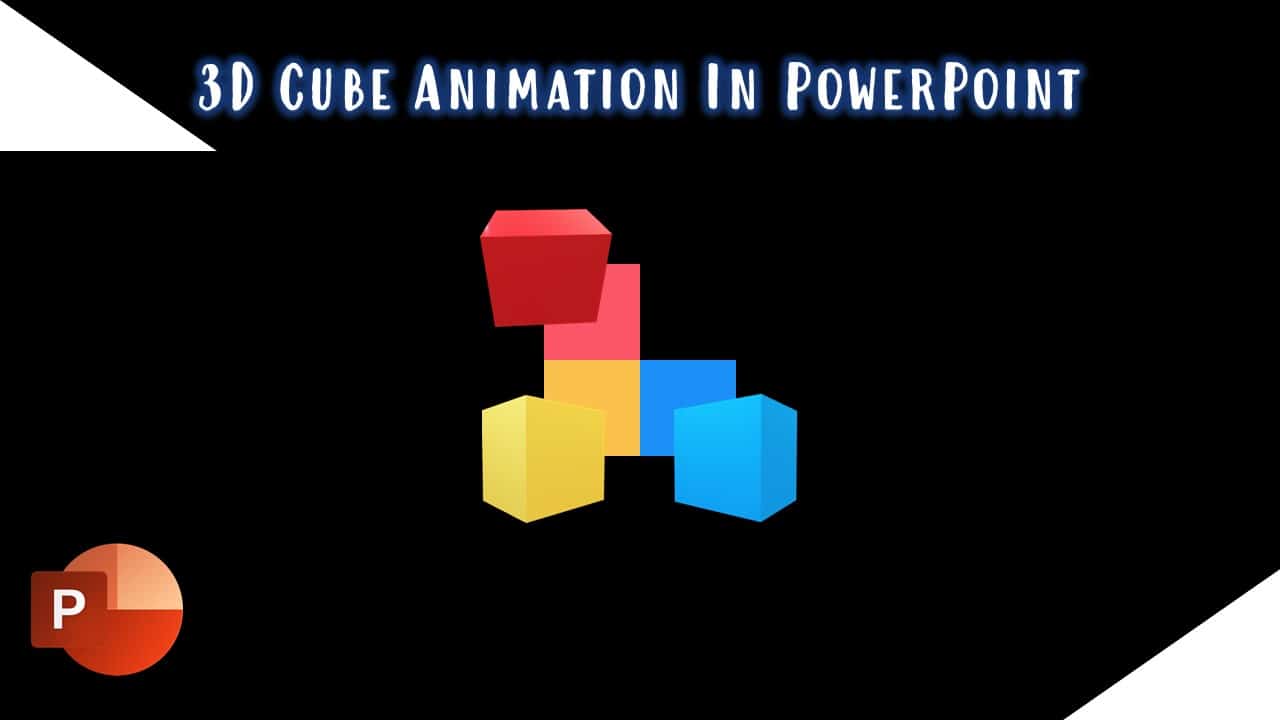3D Cube Animation in PowerPoint