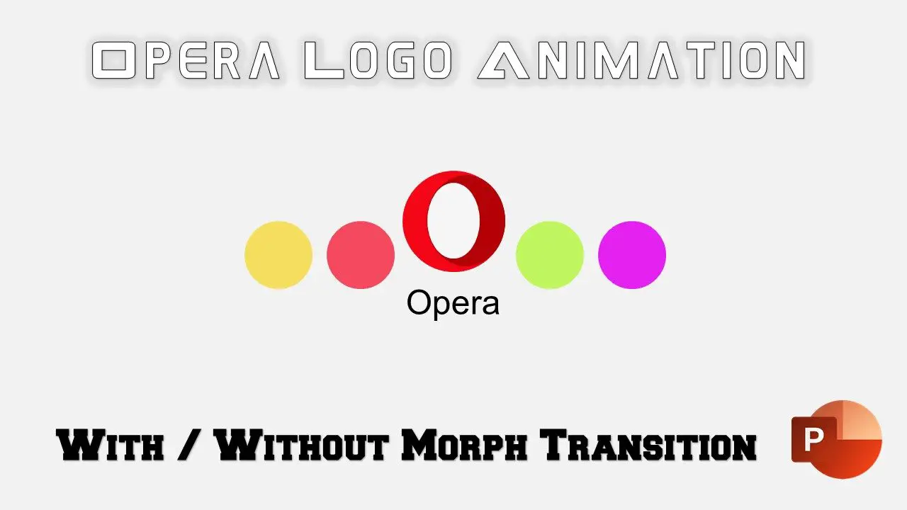Opera Logo Animation in PowerPoint