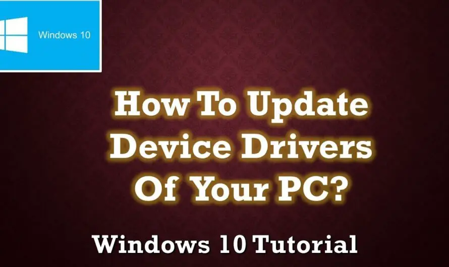 How To Update Device Drivers in Windows 10 Tutorial