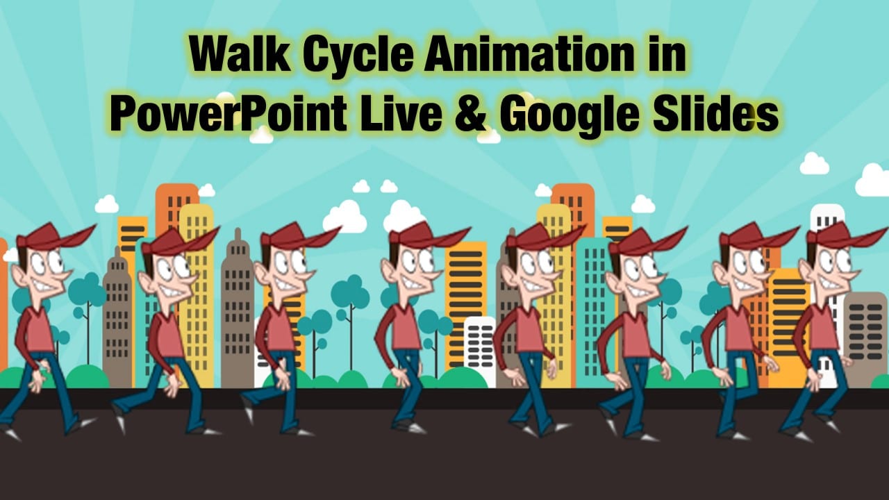 Realistic Walk Cycle in PowerPoint 365 Live and Google Slides