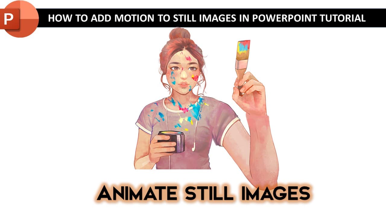 How to Make Animation in PowerPoint using Still Images