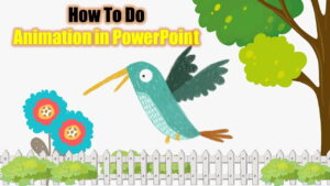 How To Do Animation PPT