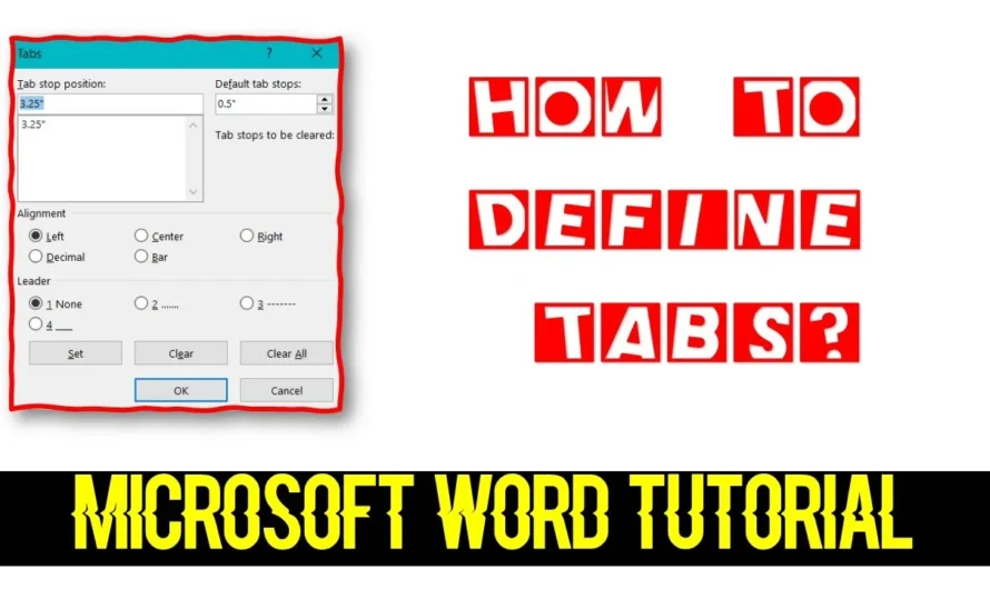 A Comprehensive Guide to Using Tabs in Microsoft Word