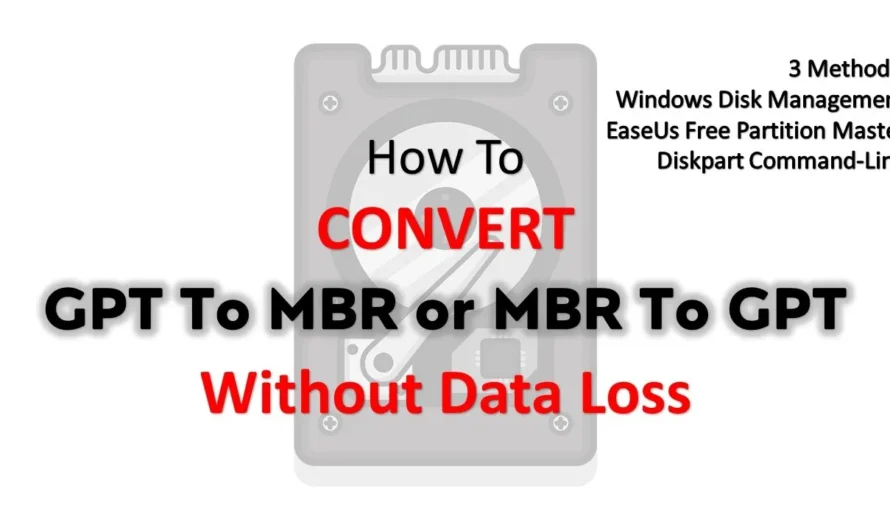 Tutorial: How to Convert MBR to GPT or GPT to MBR Without Losing Data