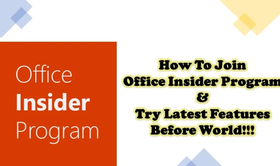 Unlock Exciting Features with Microsoft Office Insider Program : A Step-by-Step Guide